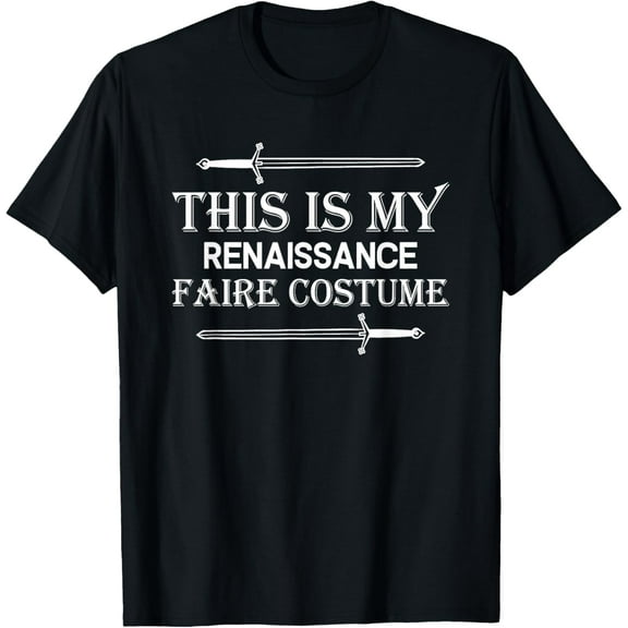 Medieval Fest - This Is My Renaissance Faire Costume T-Shirt