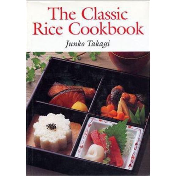 Pre-Owned The Classic Rice Cookbook (Hardcover) 0870409689 9780870409684