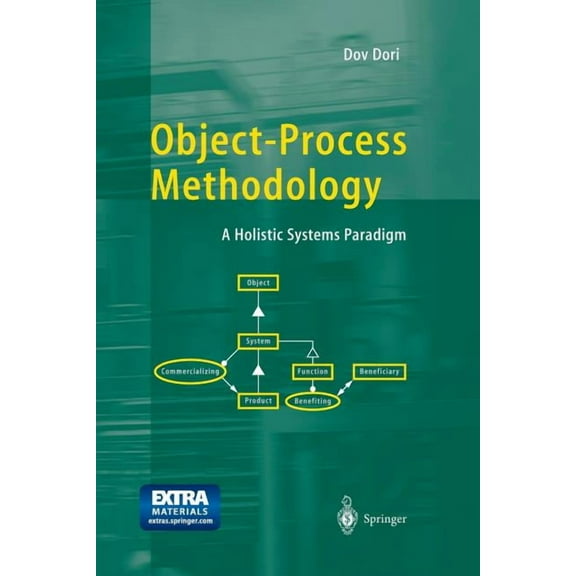 Object-Process Methodology: A Holistic Systems Paradigm, (Paperback)