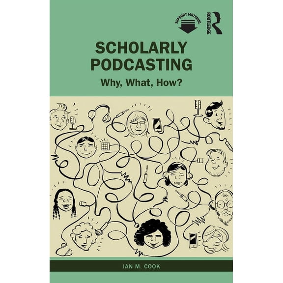 Scholarly Podcasting: Why, What, How?, (Paperback)