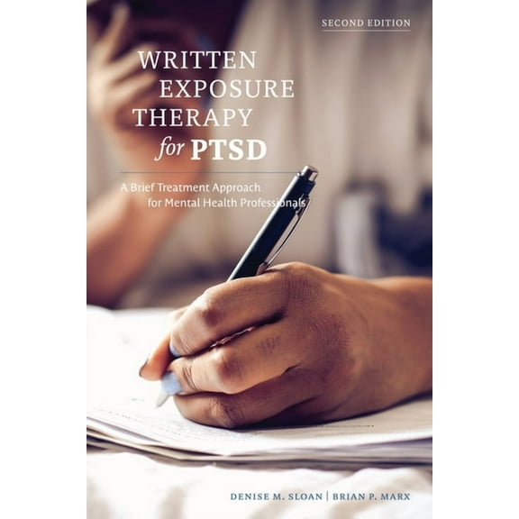 Written Exposure Therapy for Ptsd: A Brief Treatment Approach for Mental Health Professionals, (Paperback)
