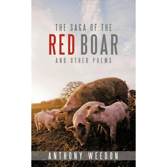 Saga of the Red Boar : And Other Poems