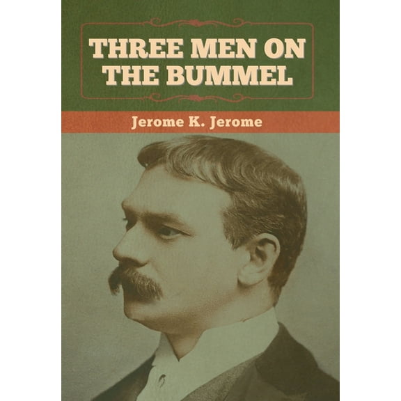 Three Men on the Bummel, (Hardcover)