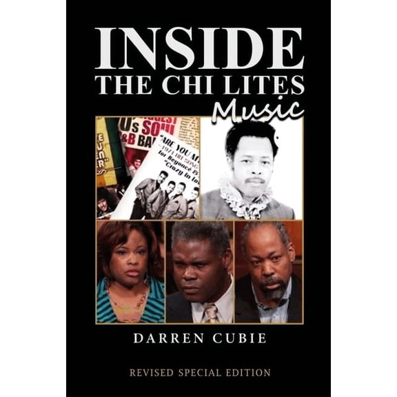 Inside the Chi-Lites Music (Paperback) by Darren Cubie