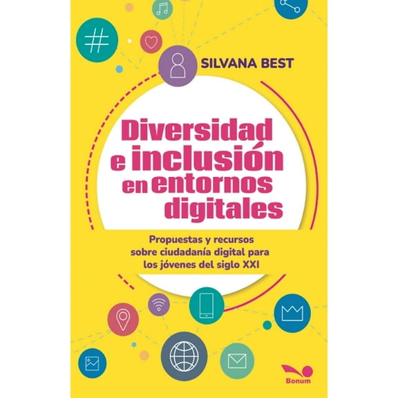 Diversidad e inclusión en entornos digitales: Propuestas y recursos sobre Ciudadanía Digital para los jóvenes del siglo , (Paperback)