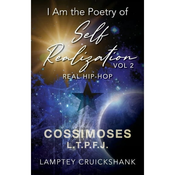 I Am the Poetry of Self Realization Vol 2: Real Hip-Hop, (Paperback)