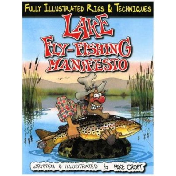 Pre-Owned Lake Fly-Fishing Manifesto (Paperback) 1571884106 9781571884107