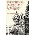 thumbnail image 1 of Pre-Owned Perestroika and Soviet National Security (Paperback) 0815755538 9780815755531, 1 of 1