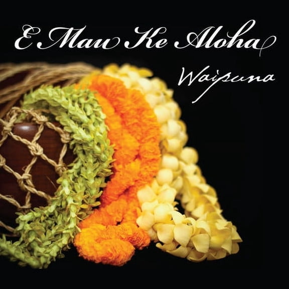 Waipuna - E Mau Ke Aloha - Music & Performance - CD