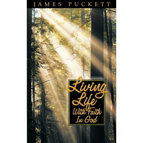Living Life with Faith in God, (Paperback)