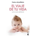 thumbnail image 1 of Libro El Viaje De Tu Vida Tapa Blanda, Autor Lucia Galan Bertrand, Editorial Booket Paidos Mexico, 1 of 2