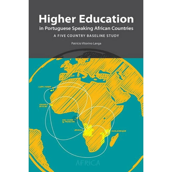 Higher Education in Portuguese Speaking African Countries (Paperback)