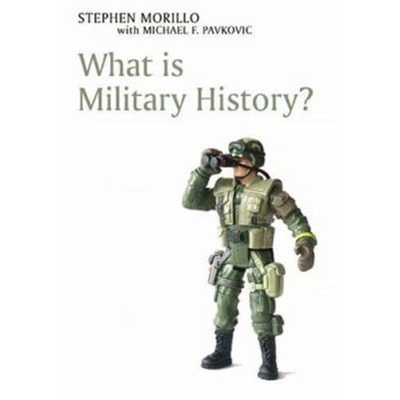 Pre-Owned What is Military History? (Paperback) 0745633919 9780745633916