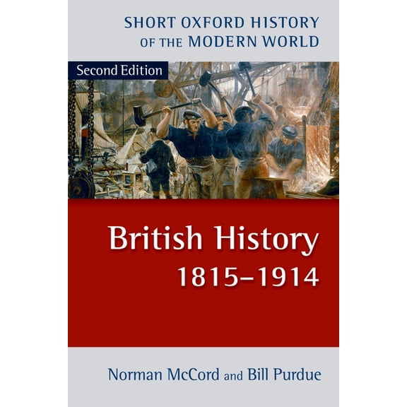 Short Oxford History of the Modern World British History 1815-1914, (Paperback)