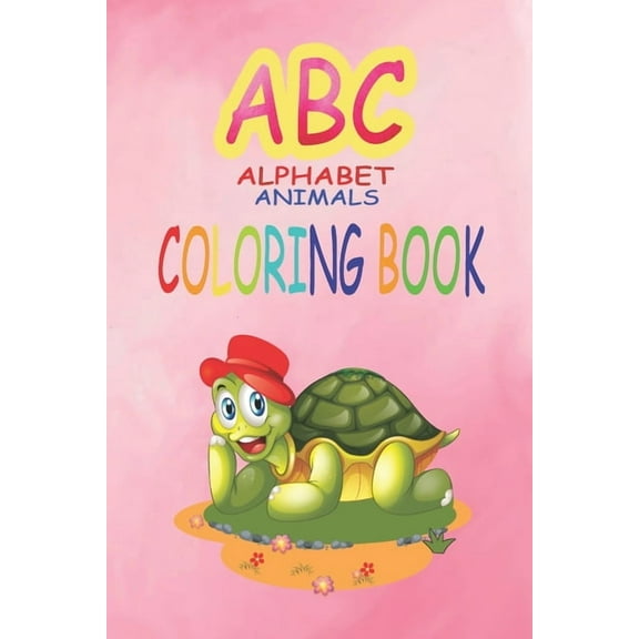 ABC Alphabet Animal color book: ABC coloring book with letters and learn to write and trace alphabets with animals for kids: amazing preschool coloring book for boys and girls black & white toddlers/a