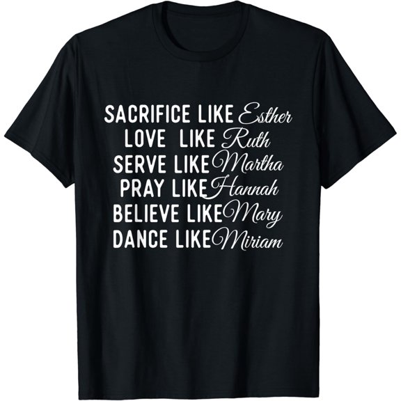 Sam Soft Sacrifice Like Esther Love Like Ruth - Christian Faith Christ T-Shirt