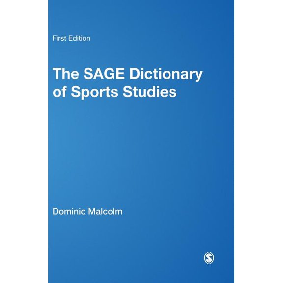 The SAGE Dictionary of Sports Studies, (Hardcover)