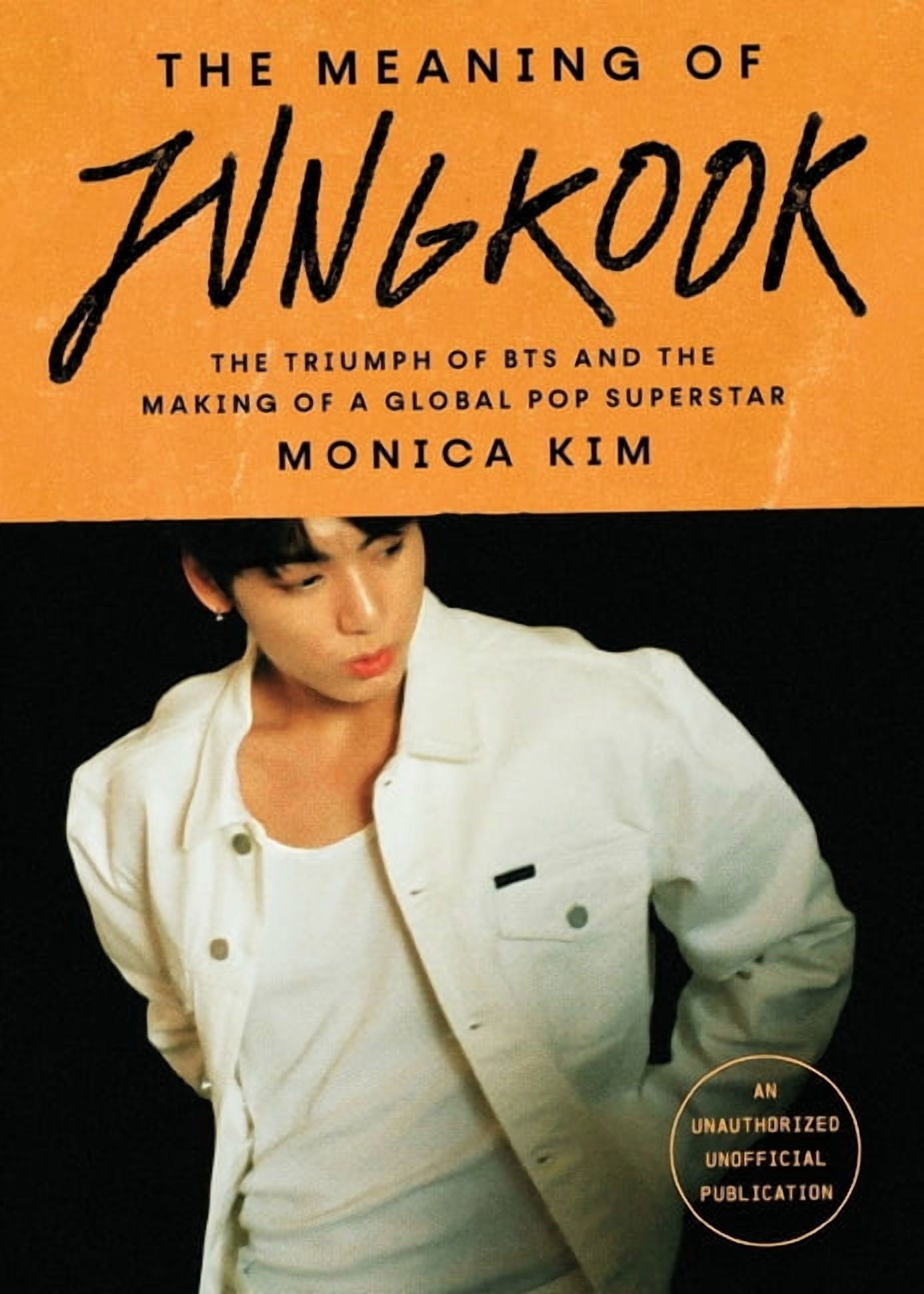 Monica Kim: The Meaning of Jungkook: The Triumph of BTS and the