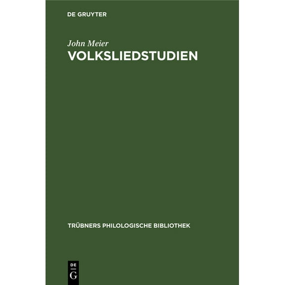 TrÃ¼bners Philologische Bibliothek Volksliedstudien, Book 8, (Hardcover)