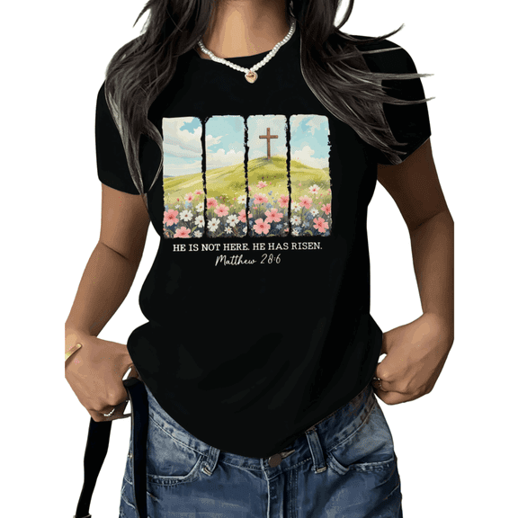 Black Matthew 28 6 He Is Not Here He Has Risen Christian Easter Cross Print Tshirt Graphic Tees Faith Church Shirts S to 5XL Tops