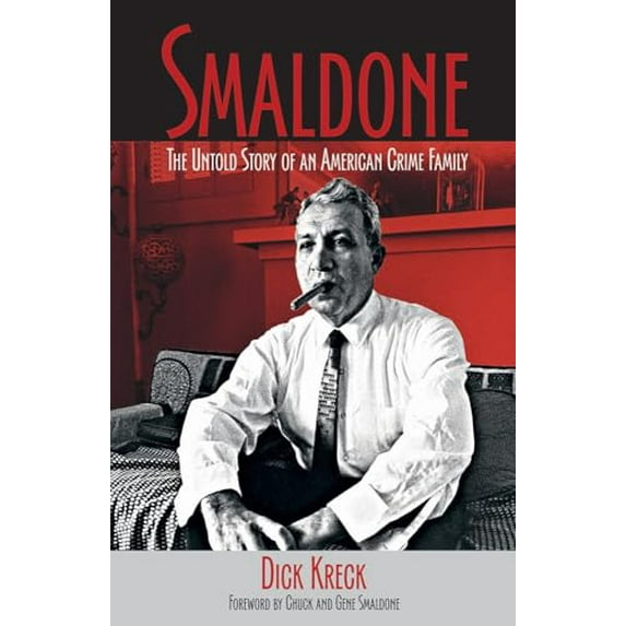 Pre-Owned Smaldone: The Untold Story of an American Crime Family (Hardcover) 1555917186 9781555917180