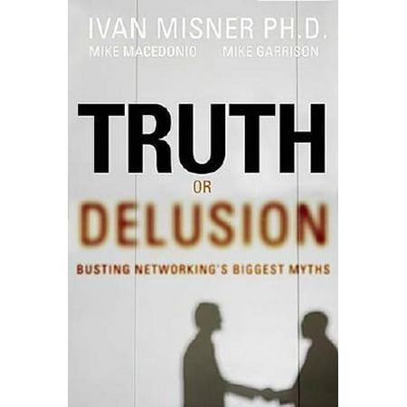 Truth Or Delusion Busting Networking S Biggest Myths