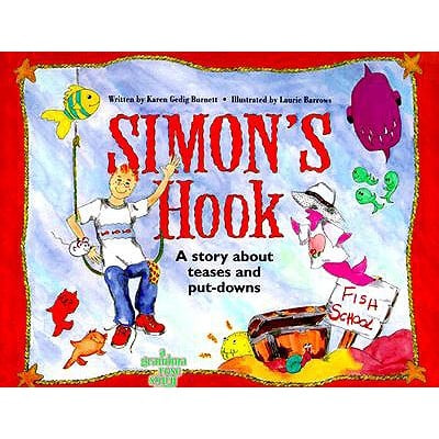 Pre-Owned Simon's Hook; A Story About Teases and Put-downs (Hardcover) 0966853008 9780966853001