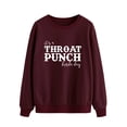 thumbnail image 3 of TWZH Women It's A Throat Punch Kinda Day Letter Top Funny Style Sweatshirt, 3 of 6