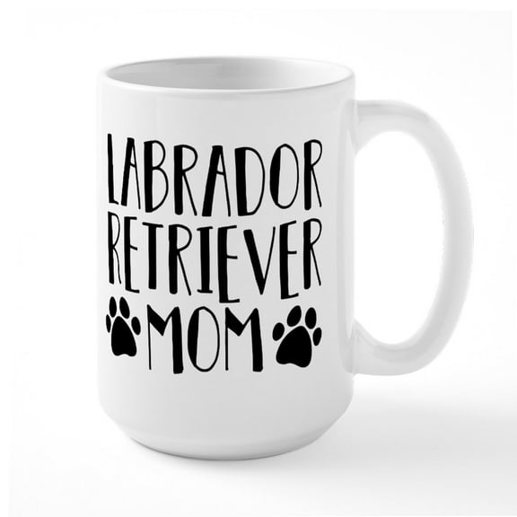 CafePress - Labrador Retriever Mom - 15 oz Ceramic Large White Novelty Mug
