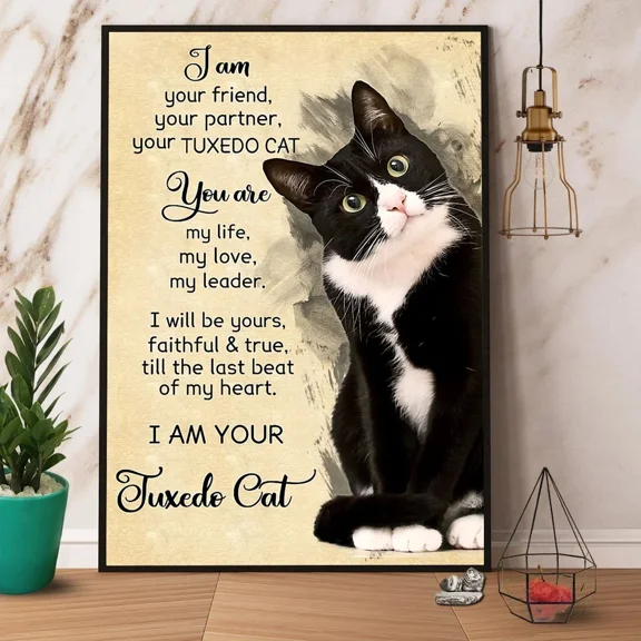 Kna Prints - Tuxedo Cat I Am Your Friend Your Partner Unframed Prints For Home Or Office, Perfect Gift For Everyone, UNFRAMED-8x12