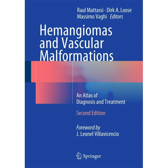 Hemangiomas and Vascular Malformations: An Atlas of Diagnosis and Treatment, (Hardcover)