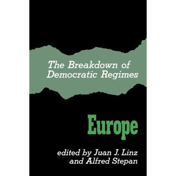 The Breakdown of Democratic Regimes: Europe Paperback