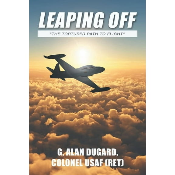 Leaping Off: "The Tortured Path to Flight"