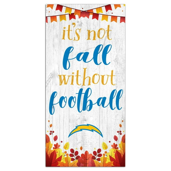 Los Angeles Chargers 6'' x 12'' Not Fall Without Football Sign