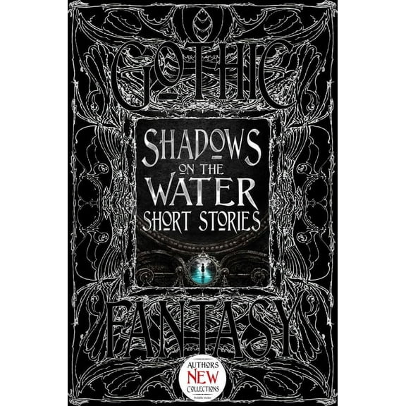 Gothic Fantasy Shadows on the Water Short Stories, (Hardcover)