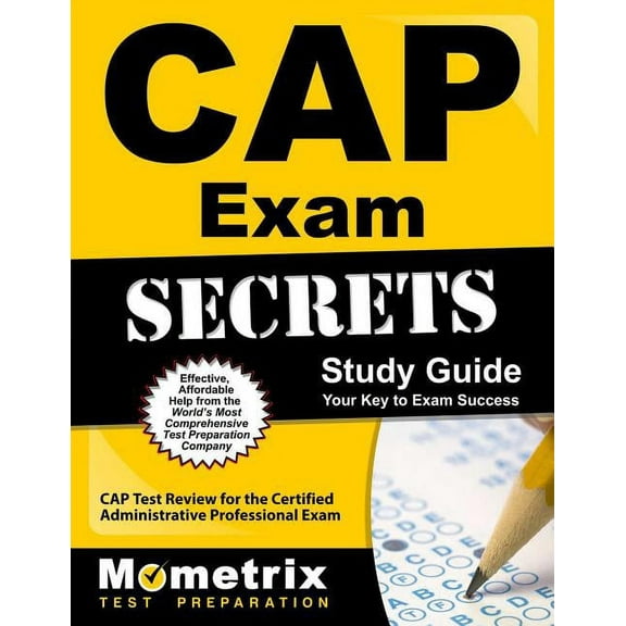 Cap Exam Secrets Study Guide : Cap Test Review for the Certified Administrative Professional Exam (Paperback)