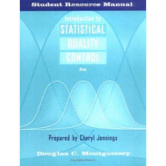 Pre-Owned Introduction to Statistical Quality Control, Student Resource Manual (Paperback) 0471678104 9780471678106