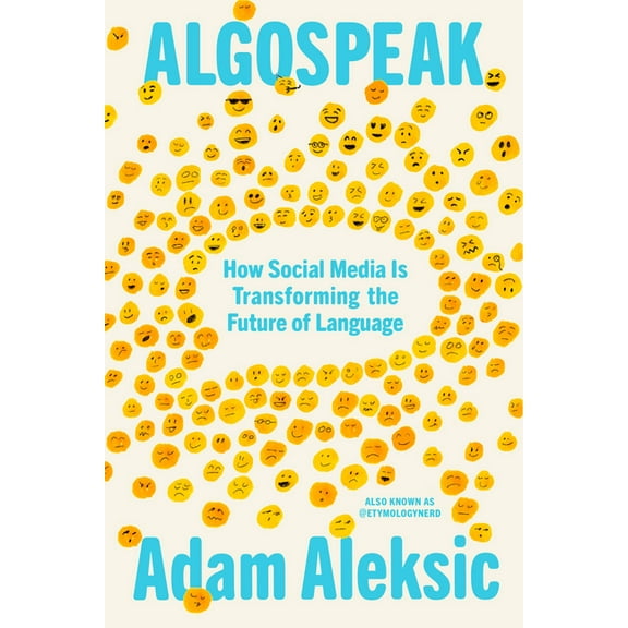 Algospeak : How Social Media Is Transforming the Future of Language (Hardcover)