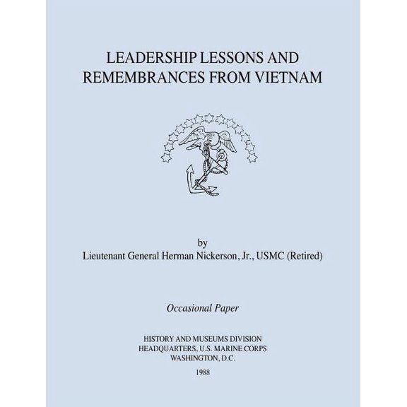 Leadership Lessons and Remembrances from Vietnam (Paperback)