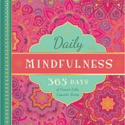Pre-Owned Daily Mindfulness: 365 Days of Present, Calm, Exquisite Living (Hardcover 9781944822545) by Familius