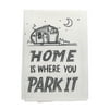 Funny Decorative Home Is Where You Park It Novelty Dish Hand Towel Trailer RV Kitchen Decor
