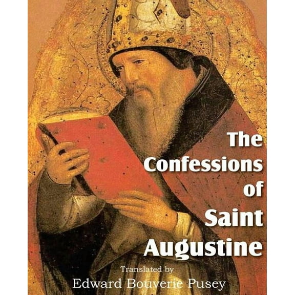 The Confessions of Saint Augustine (Paperback)