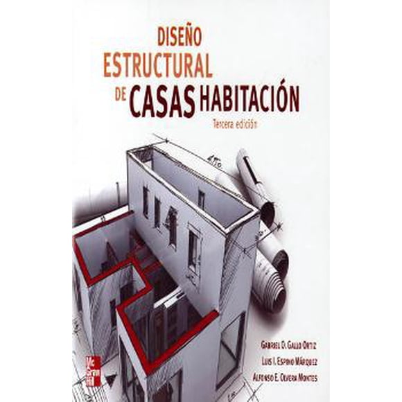 DISEÑO ESTRUCTURAL DE CASAS HABITACION MCGRAW-HILL INTERAMERICANA LUIS I. ESPINO MARQUEZ