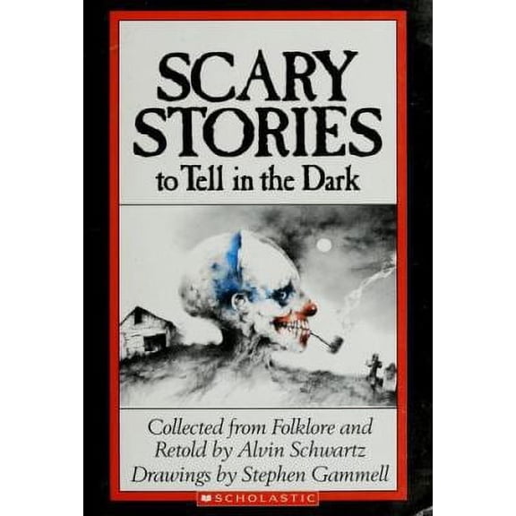 Schwartz, Alvin: Scary Stories to Tell in the Dark (Classic Edition) (Paperback)