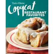 Taste of Home Copycat Favorites: Taste of Home Copycat Restaurant Favorites : Restaurant Faves Made Easy at Home (Paperback)