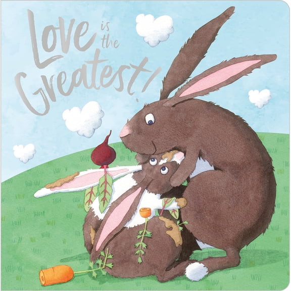 Love Is the Greatest! (Board Book)