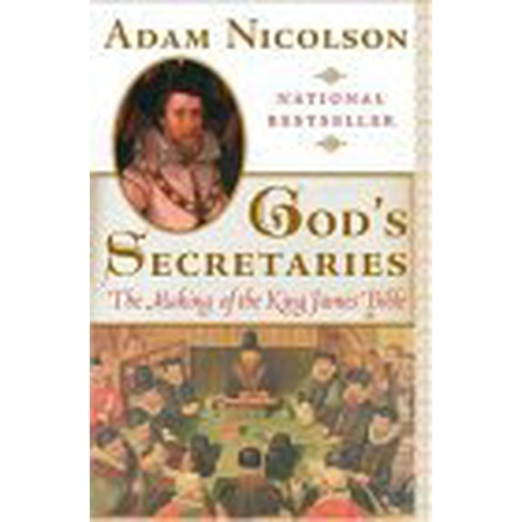 Pre-Owned God's Secretaries: The Making of the King James Bible, 9780060959753, 0060959754, Paperback, Reprint edition