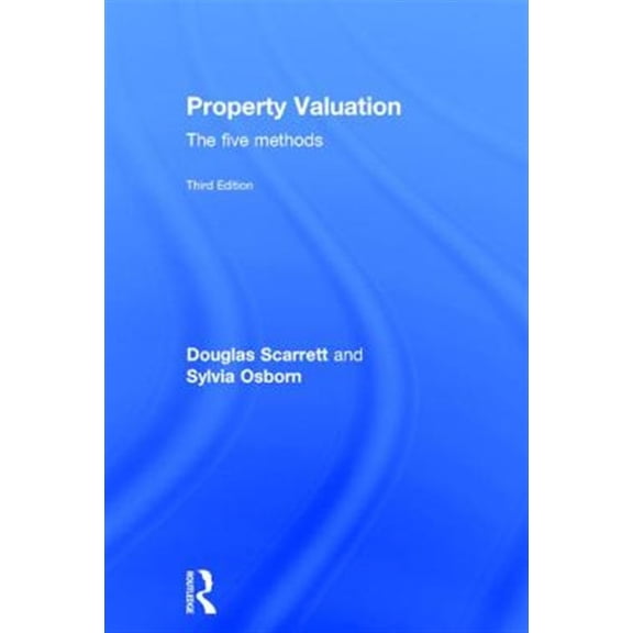 Pre-Owned Property Valuation: The Five Methods, (Hardcover)