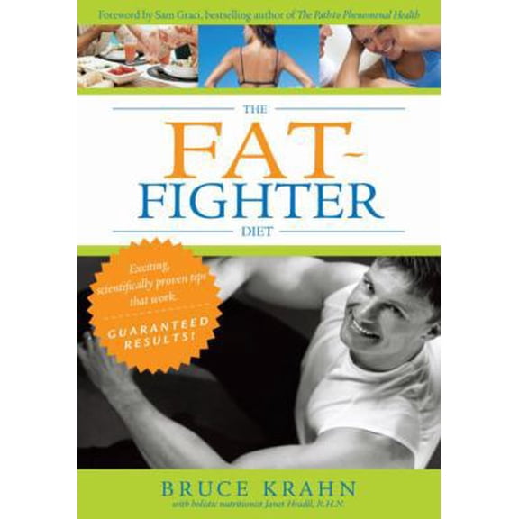 Pre-Owned The Fat-Fighter Diet (Paperback) 0470153261 9780470153260