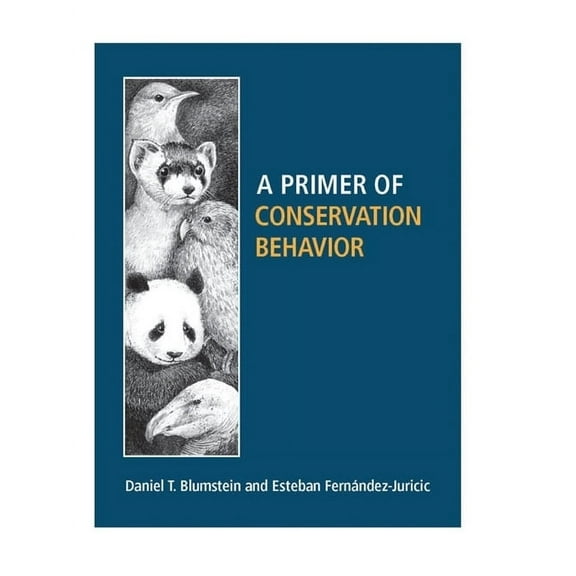 A Primer of Conservation Behavior, (Paperback)